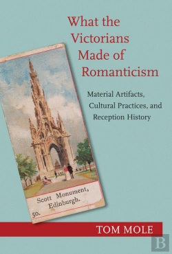 Bertrand.pt - What The Victorians Made Of Romanticism