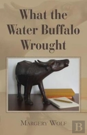 What The Water Buffalo Wrought