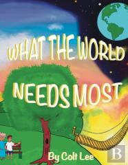What The World Needs Most