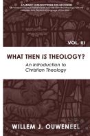 What Then Is Theology?