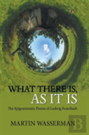 What There Is, As It Is