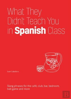 Bertrand.pt - What They Didn'T Teach You In Spanish Class