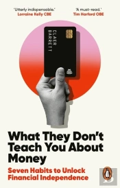 What They Don'T Teach You About Money