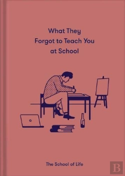 Bertrand.pt - What They Forgot To Teach You At School