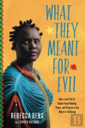 What They Meant For Evil