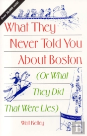 What They Never Told You About Boston