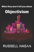 What They Won'T Tell You About Objectivism