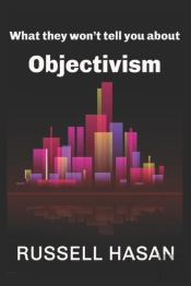 What They Won'T Tell You About Objectivism
