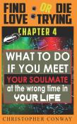 What To Do If You Meet Your Soulmate At The Wrong Time In Your Life
