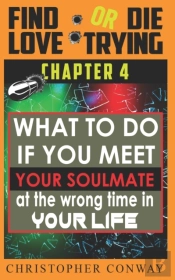 What To Do If You Meet Your Soulmate At The Wrong Time In Your Life