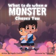 What To Do When A Monster Chases You