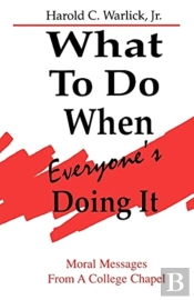 What To Do When, Everyone'S Doing It