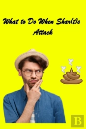 What To Do When Shar(T)S Attack