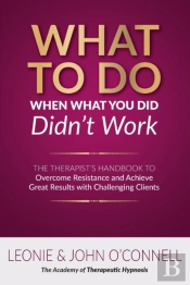 What To Do When What You Did Didn'T Work