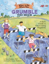 What To Do When You Grumble Too Much