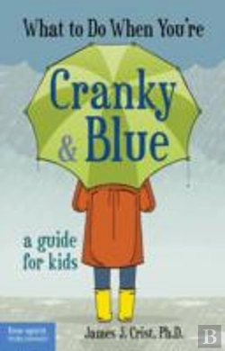 Bertrand.pt - What To Do When You'Re Cranky & Blue