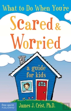 Bertrand.pt - What To Do When You'Re Scared & Worried