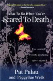What To Do When You'Re Scared To Death