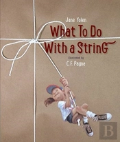 What To Do With A String