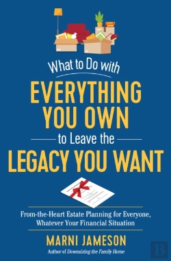 Bertrand.pt - What To Do With Everything You Own To Leave The Legacy You Want