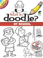 What To Doodle? At School