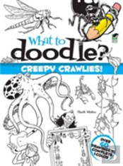 What To Doodle? Creepy Crawlies!