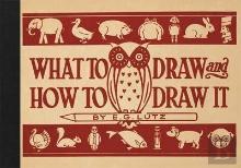 What To Draw And How To Draw It