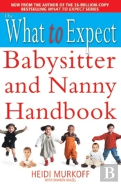What To Expect Babysitter And Nanny Handbook