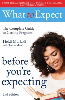 Bertrand.pt - What To Expect: Before You'Re Expecting 2nd Edition