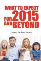 What To Expect For 2015 And Beyond