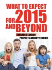 What To Expect For 2015 And Beyond