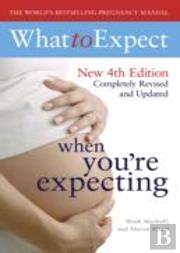 What To Expect When You'Re Expecting 4th Edition