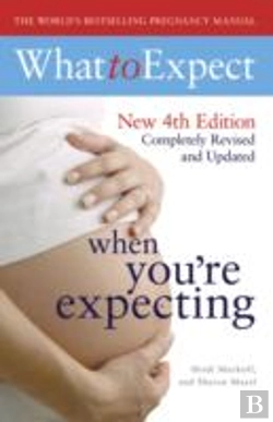 Bertrand.pt - What To Expect When You'Re Expecting 4th Edition