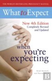 What To Expect When You'Re Expecting 4th Edition