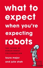 What To Expect When You'Re Expecting Robots