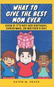 What To Give The Best Mom Ever