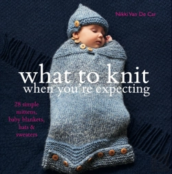 Bertrand.pt - What To Knit When You'Re Expecting