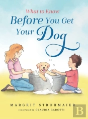 What To Know Before You Get Your Dog