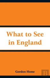 What To See In England