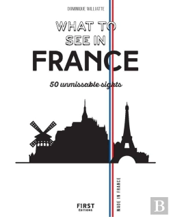 Bertrand.pt - What To See In France ; 50 Favorite Sights