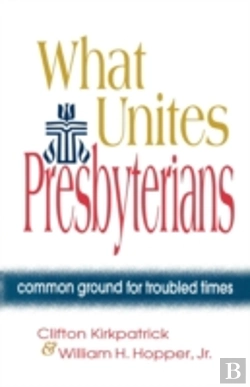 Bertrand.pt - What Unites Presbyterians