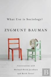 What Use Is Sociology?