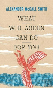 What W. H. Auden Can Do For You