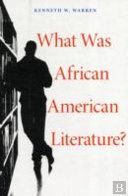 Bertrand.pt - What Was African American Literature?