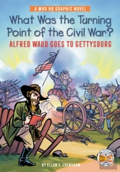 What Was The Turning Point Of The Civil War?: Alfred Waud Goes To Gettysburg