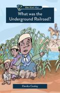 What Was The Underground Railroad?