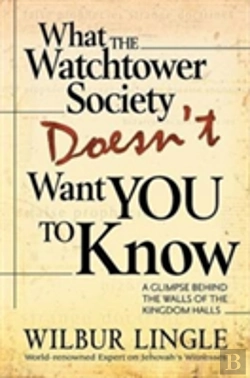 Bertrand.pt - What Watchtower Doesnt Want You To Know