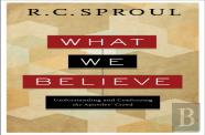 What We Believe Â€“ Understanding And Confessing The Apostles` Creed