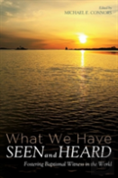 What We Have Seen And Heard
