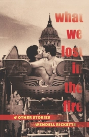 What We Lost In The Fire & Other Stories